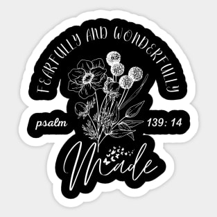 fearfully and wonderfully made Sticker